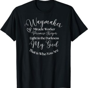 Waymaker T Shirt