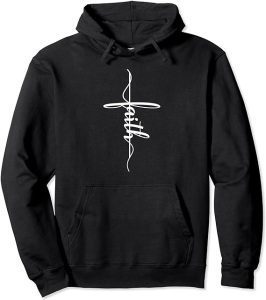 Faith in a Cross hoodie